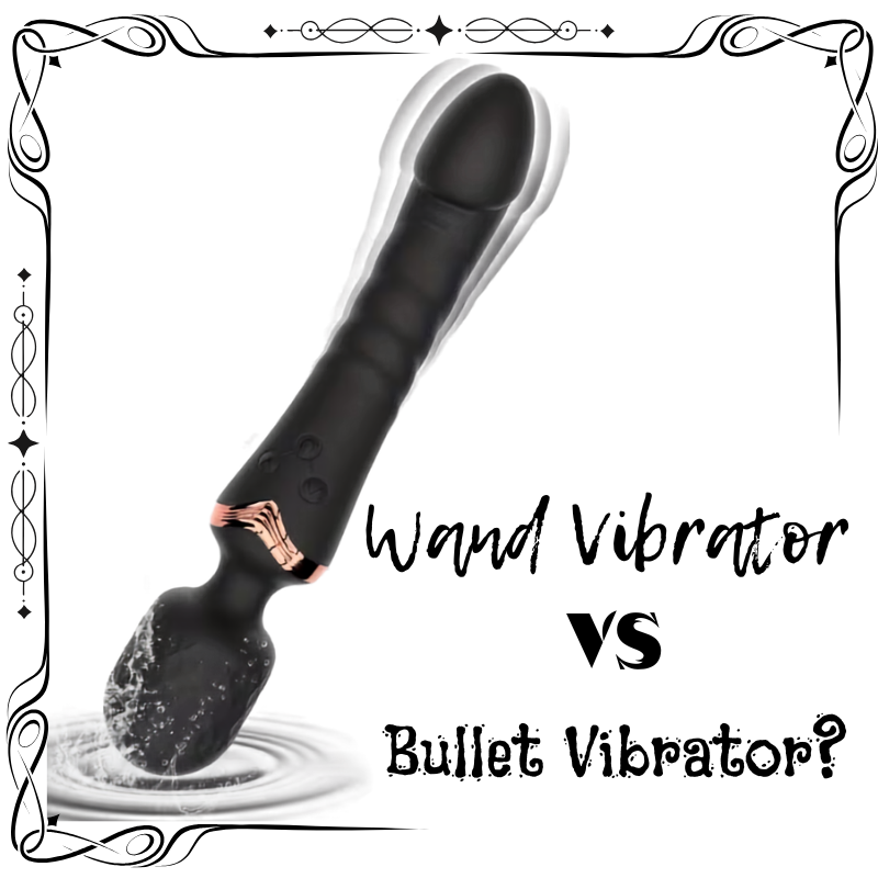 Wand Vibrator vs Bullet Vibrator: Which One Is Right for You?