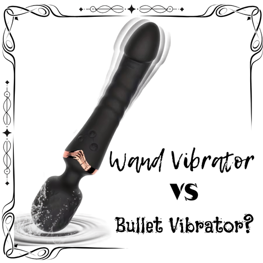 Wand Vibrator vs Bullet Vibrator: Which One Is Right for You?